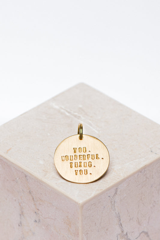 key - tag - you. wonderful. thing. you.